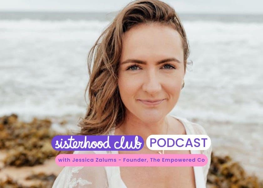 How to stay happy whilst working towards your goals - Jessica Zalums, Founder The Wildly Empowered Co